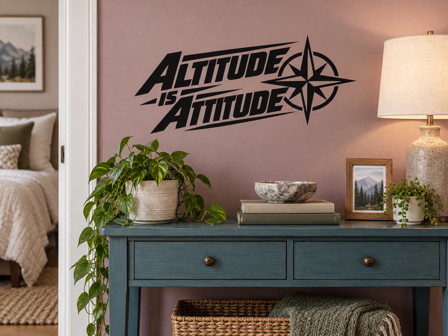 Black vinyl wall decal: 'Altitude is Attitude' with compass star