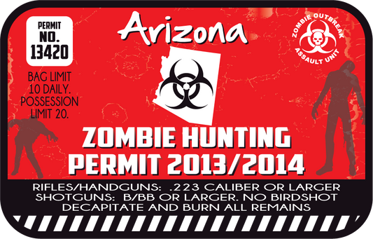 Red Arizona zombie hunting permit sticker with permit No. 13420 and biohazard symbol
