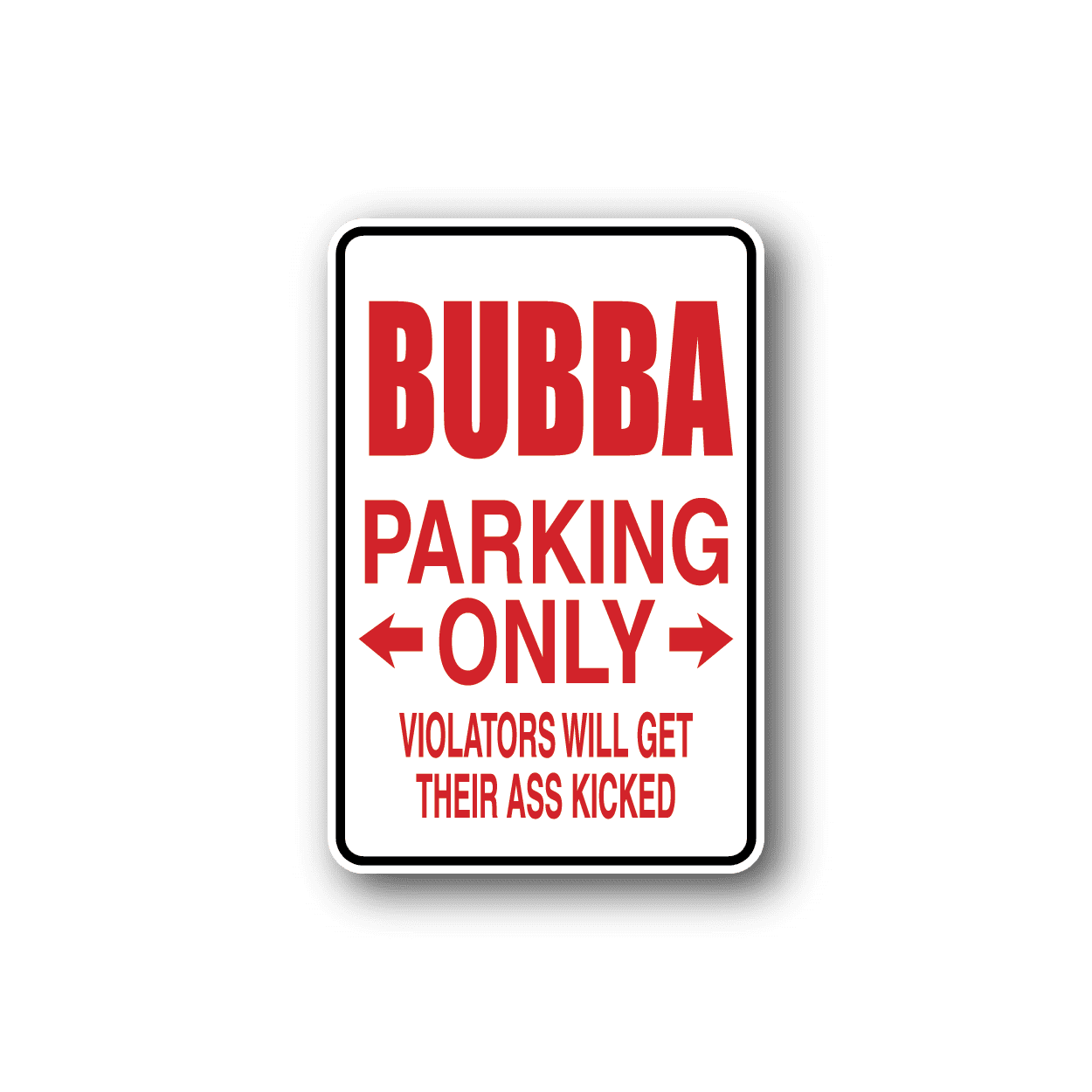 Image of Bubba Parking Only Sticker