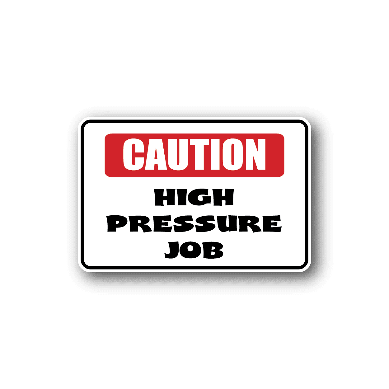 Image of Caution High Pressure Job Sticker