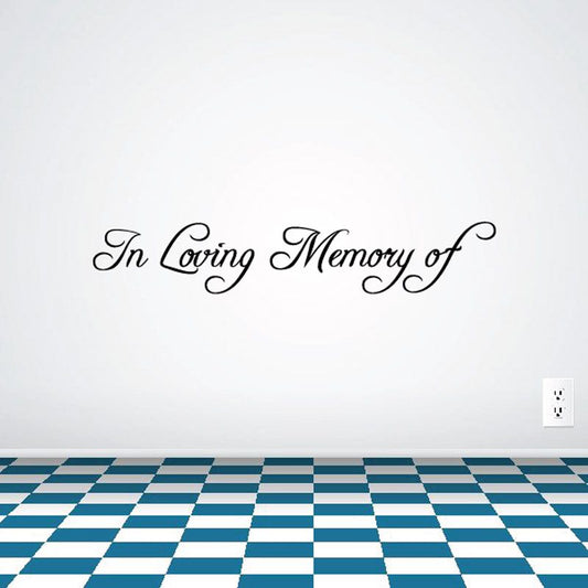 Vinyl wall decal with "In Loving Memory of" cursive text