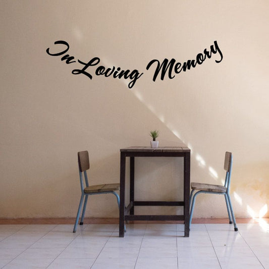 Vinyl wall decal with cursive text “In Loving Memory”