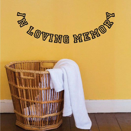 Vinyl wall decal with "IN LOVING MEMORY" text in black lettering
