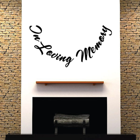 In Loving Memory cursive vinyl wall decal, black lettering on white design