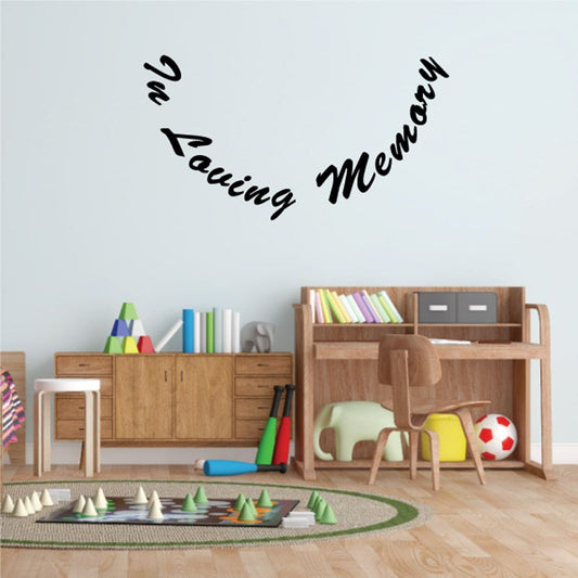 Vinyl wall decal reading "In Loving Memory" in black cursive