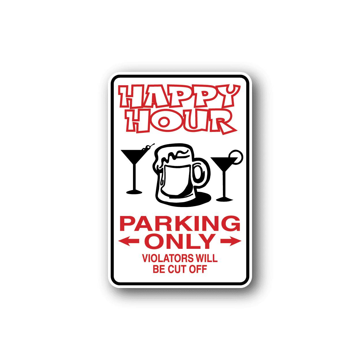 Image of Happy Hour Parking Only Fun Sign Wall Decal - Vinyl Sticker - Car Sticker - Die Cut Sticker - CD172