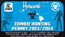 Blue Hawaii zombie hunting permit sticker with Zombie Hunting Permit 2013/2014 text