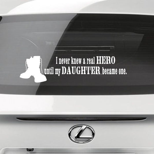 Car window decal: white hero quote with daughter silhouette