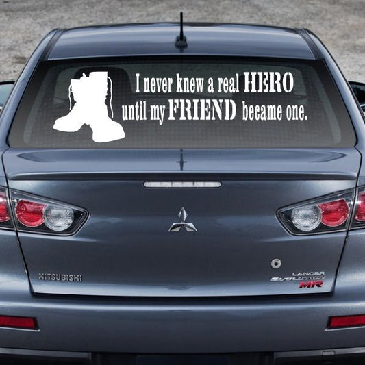 Car window decal with white silhouette and quote text about a real hero and friend