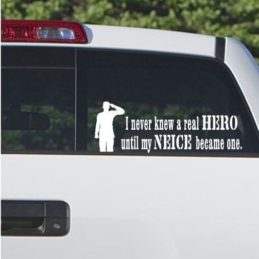 Soldier quote decal: white soldier silhouette with text 'I never knew HERO until my NIECE became one.'