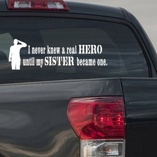 Soldier car window decal with white text and soldier silhouette, “I never knew a HERO…”