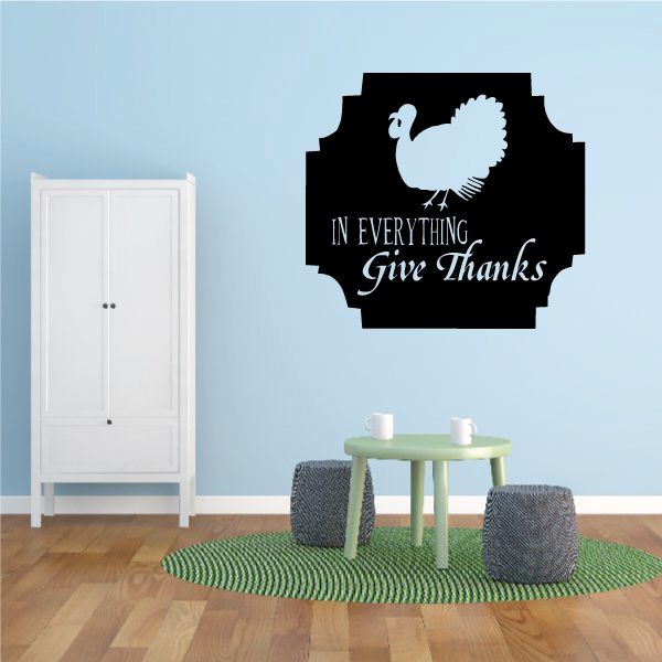 Thanksgiving turkey wall decal: “In Everything Give Thanks”