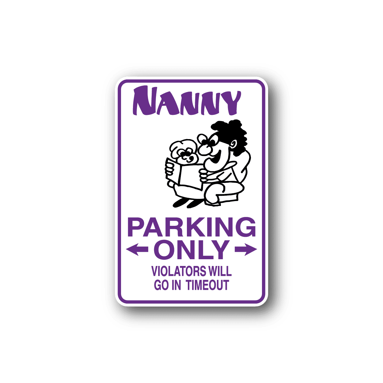 Image of Nanny Parking Only Sticker
