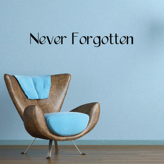 Wall decal with "Never Forgotten" memorial lettering