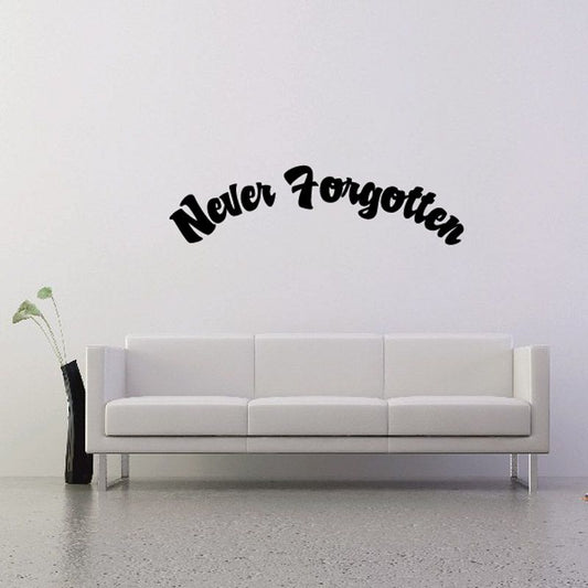 Memorial wall decal with black 'Never Forgotten' script text