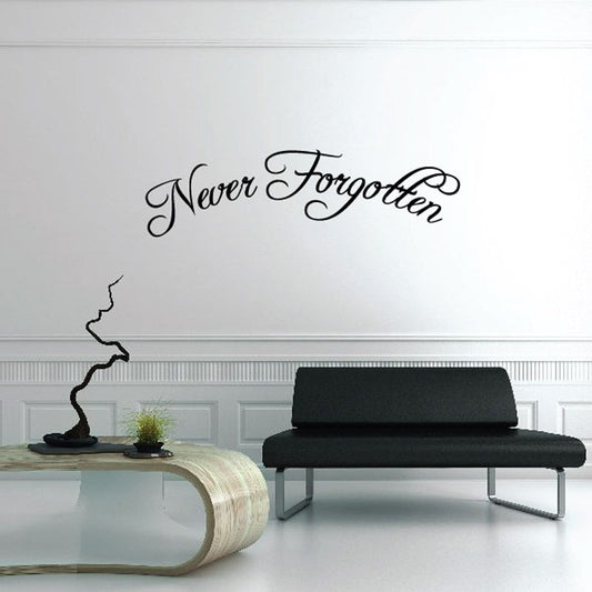 Black cursive "Never Forgotten" vinyl wall decal