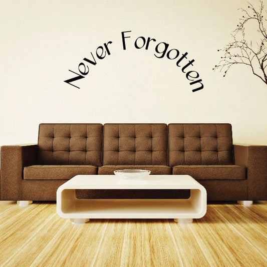 Vinyl wall decal with "Never Forgotten" text, black lettering