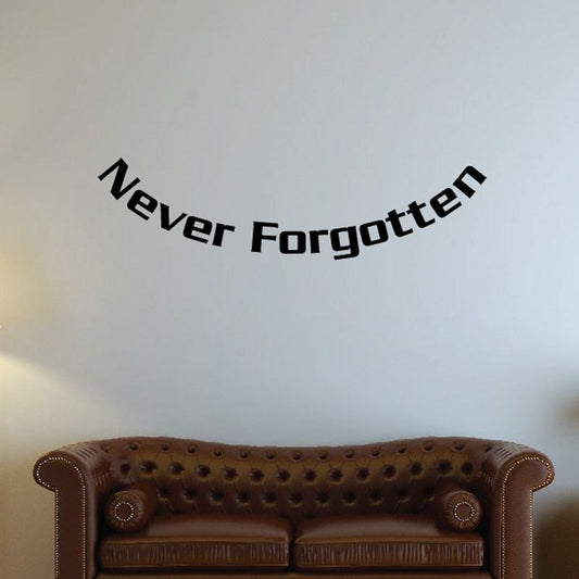 Memorial wall decal with black 'Never Forgotten' text