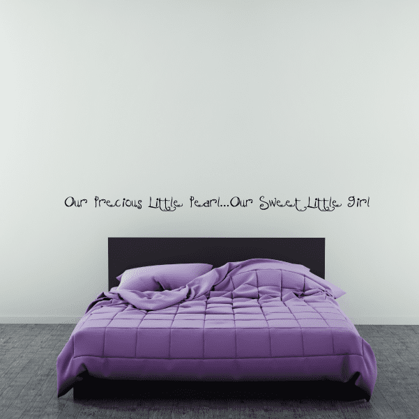 Wall decal with cursive text: Our precious little pearl..Our sweet little girl