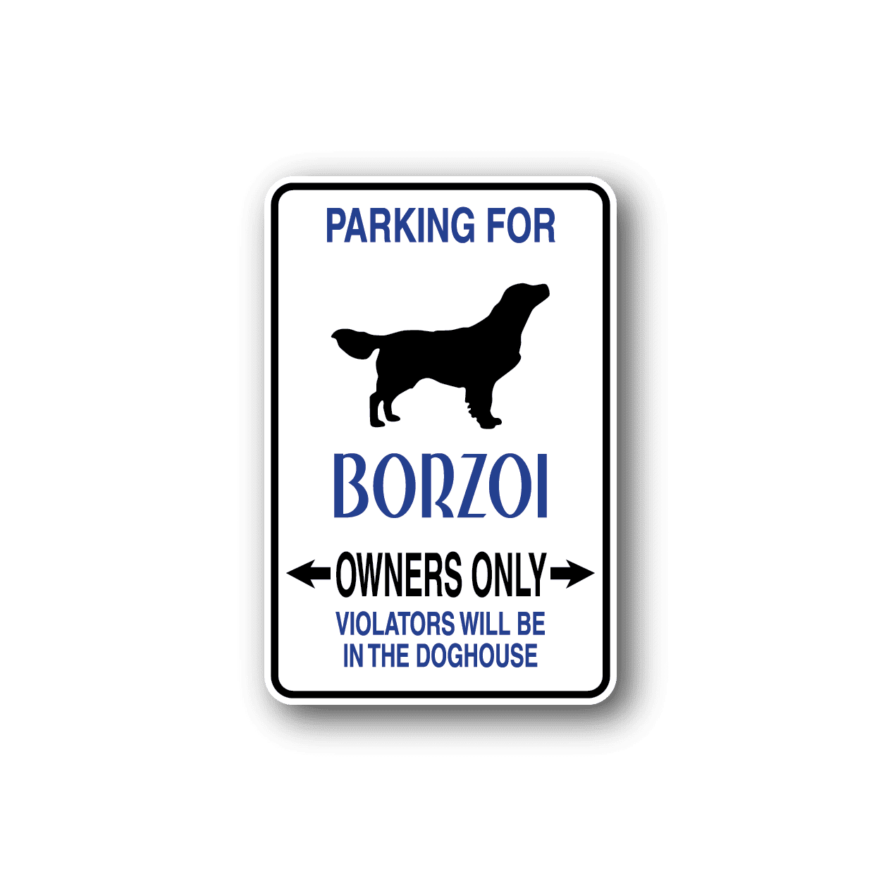 Image of Parking For Borzoi Owners Only Fun Sign Wall Decal - Vinyl Sticker - Car Sticker - Die Cut Sticker - CD039