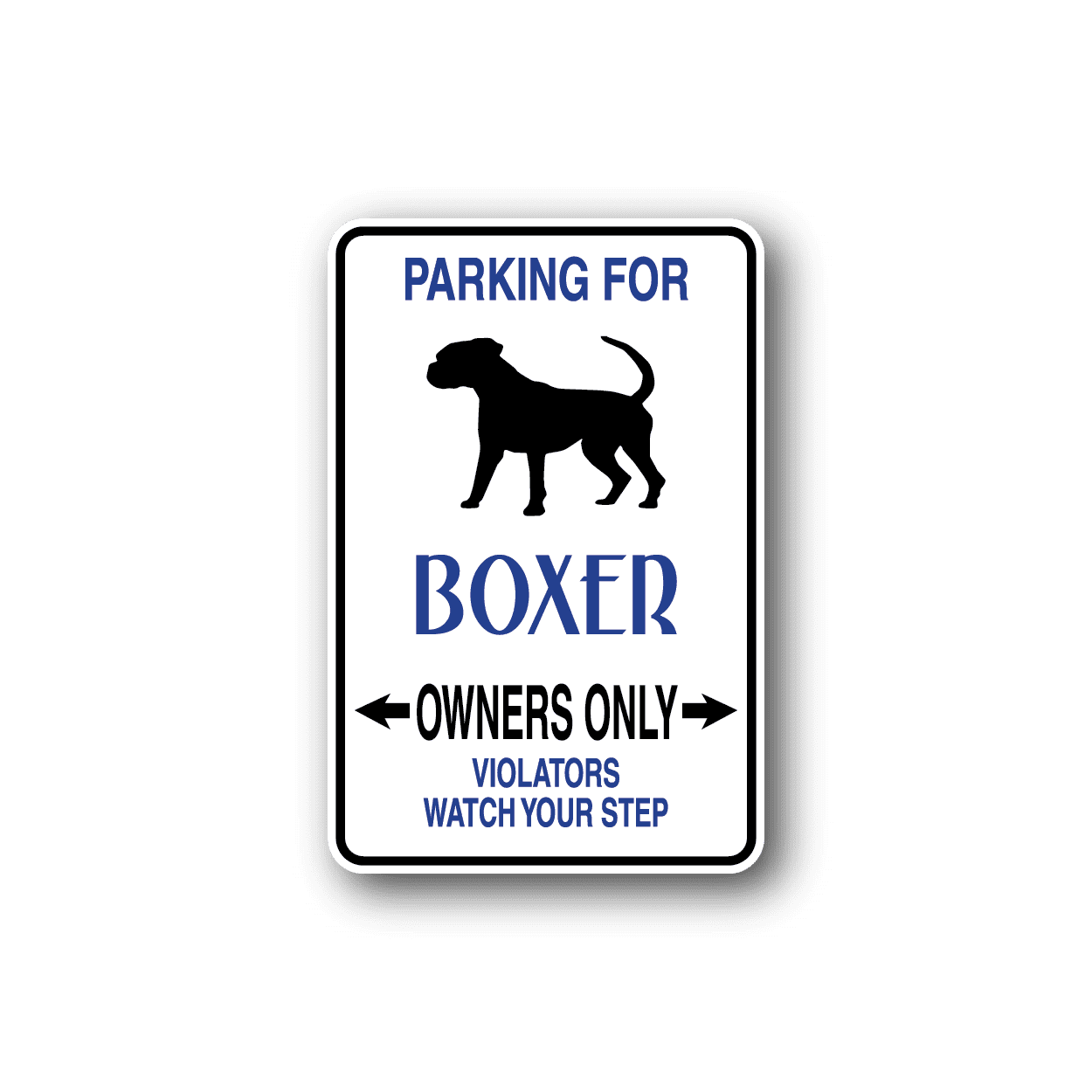 Image of Parking For Boxer Owners Only Fun Sign Wall Decal - Vinyl Sticker - Car Sticker - Die Cut Sticker - CD042