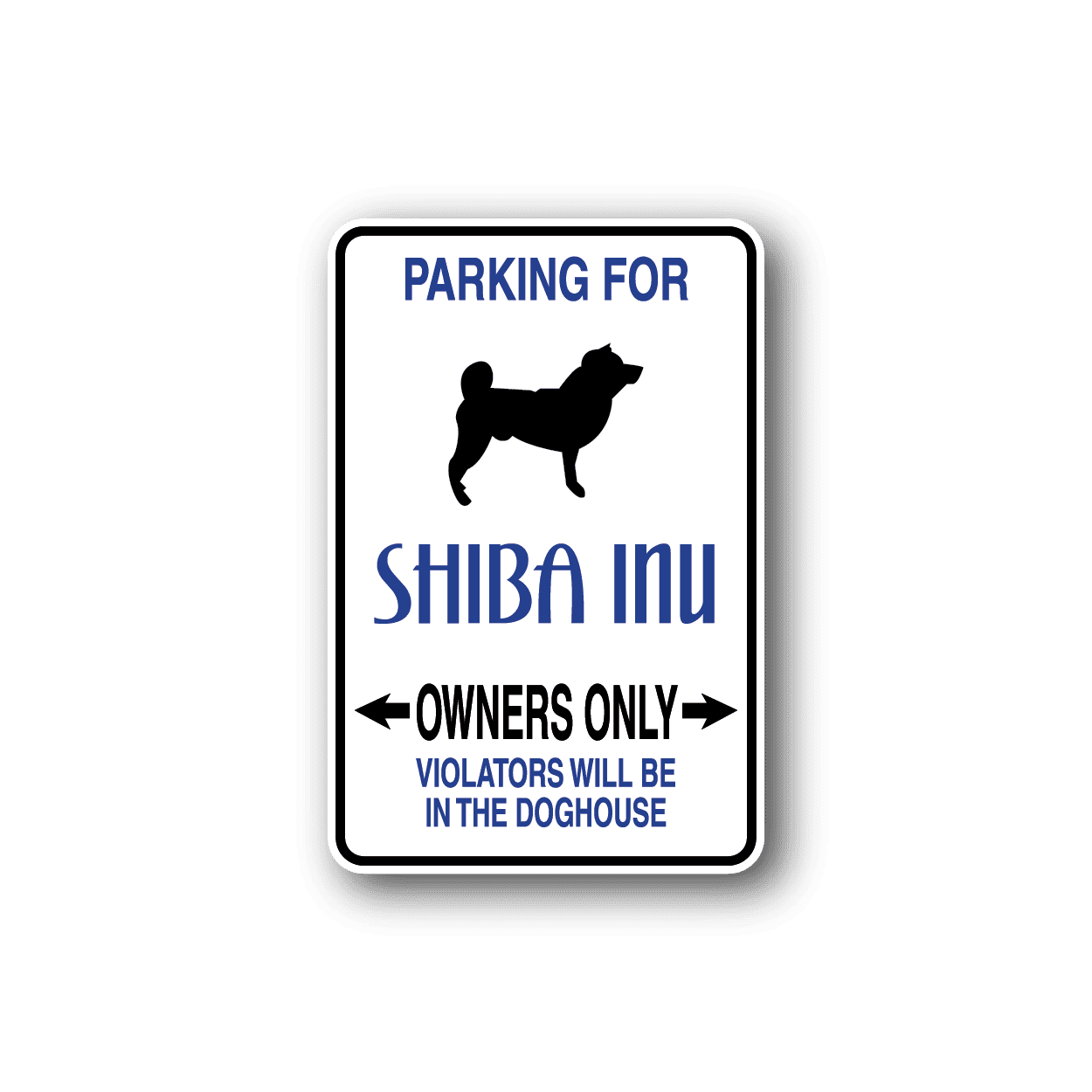 Image of Parking For Shiba Inu Owners Only Fun Sign Wall Decal - Vinyl Sticker - Car Sticker - Die Cut Sticker - CD009