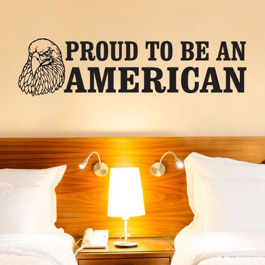 Eagle head and “PROUD TO BE AN AMERICAN” vinyl wall decal