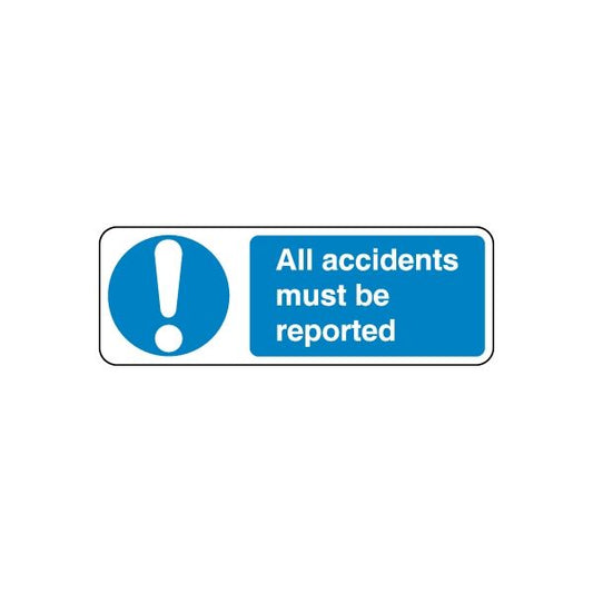 Safety sign decal: blue exclamation icon, 'All accidents must be reported'