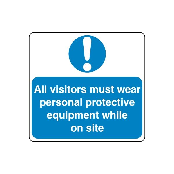 Safety sign vinyl decal with blue exclamation and text: All visitors must wear PPE on site