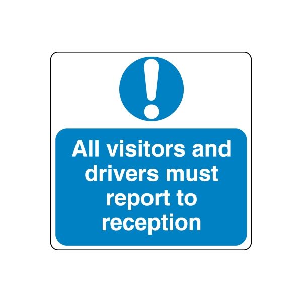 Safety sign decal with exclamation and text: All visitors and drivers must report to reception