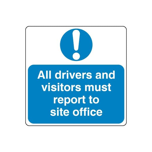Safety sign vinyl decal with blue panel, exclamation icon, text: report to site office