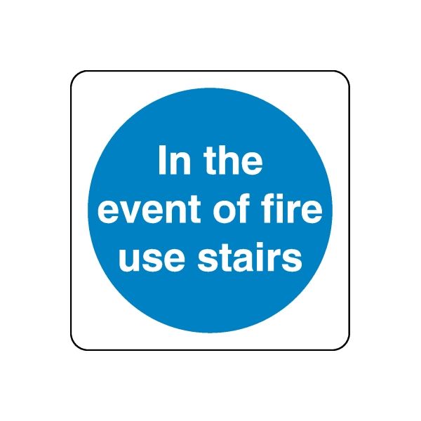 Safety sign decal: blue circle with white 'In the event of fire use stairs' text