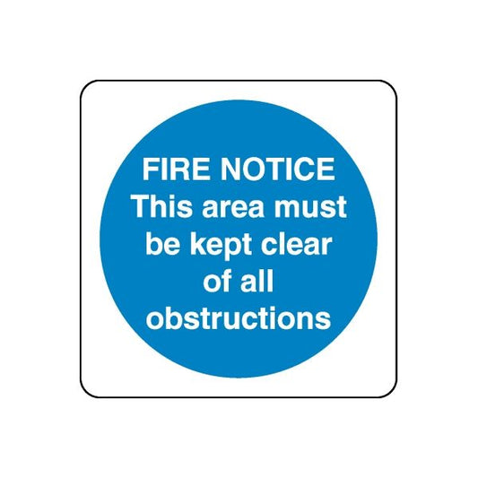 Fire notice safety sticker: blue circle with text 'FIRE NOTICE' and 'area kept clear'