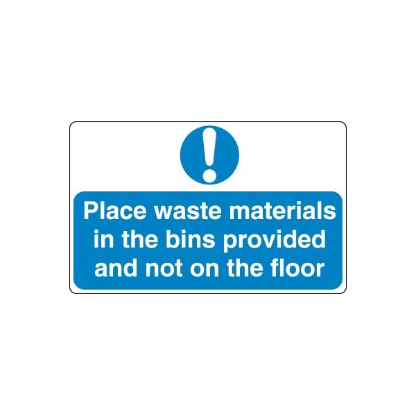 Safety sign vinyl decal with blue exclamation and text: Place waste in bins, not on floor