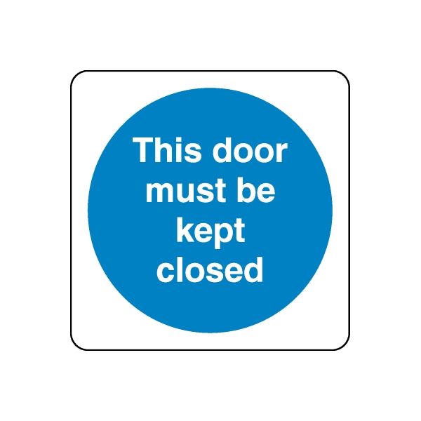 Safety sign wall decal with blue circle reading 'This door must be kept closed'