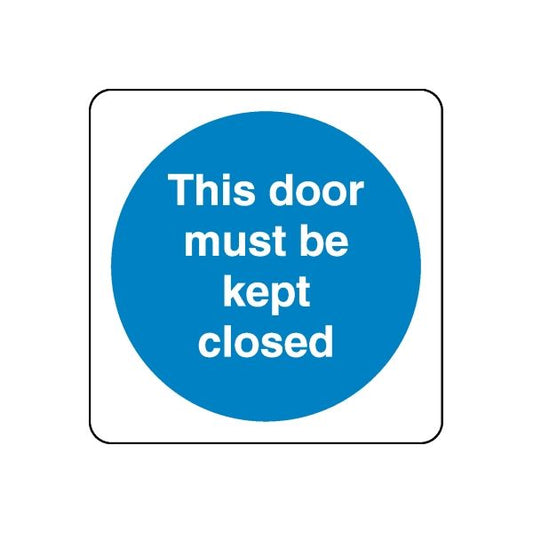 Safety sign wall decal with blue circle reading 'This door must be kept closed'