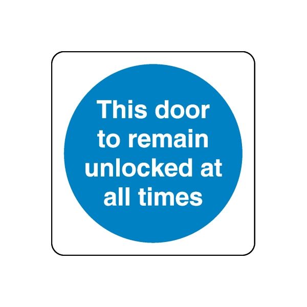 Safety sign wall decal: blue circle with text 'This door to remain unlocked at all times'