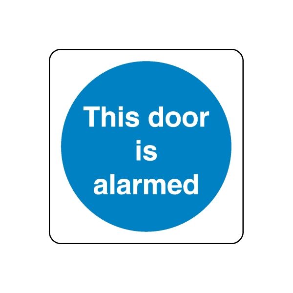 Safety sign decal: blue circle reads 'This door is alarmed'