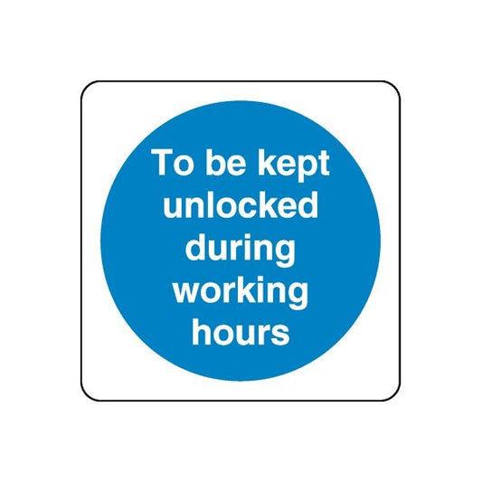 Blue safety sign wall decal with text: 'To be kept unlocked during working hours'