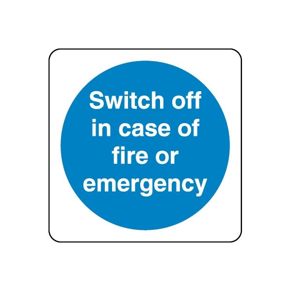 Safety sign decal: blue circle text 'Switch off in case of fire or emergency'