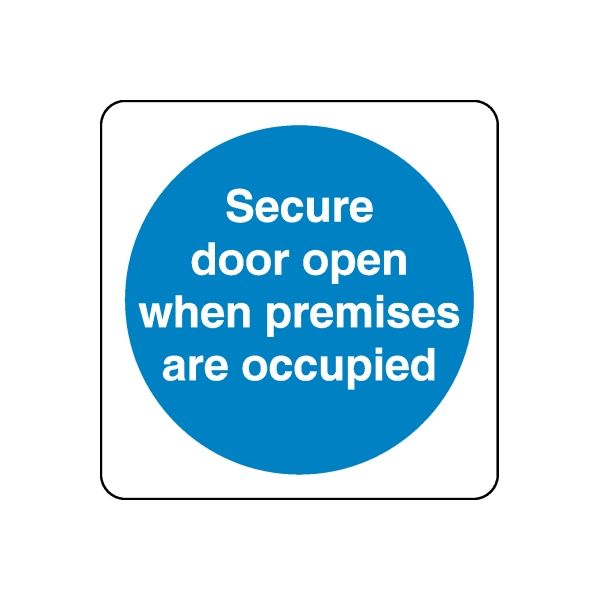 Safety sign vinyl decal: blue circle with white “Secure door open…” text