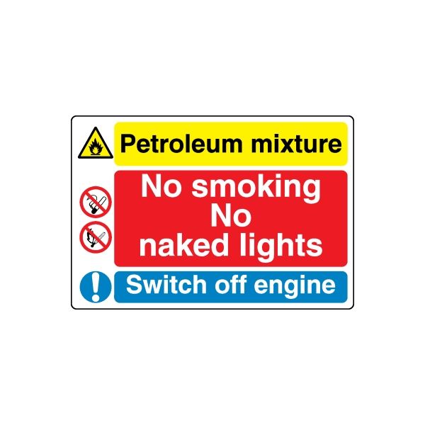 Safety sign sticker: Petroleum mixture notice with No smoking, no naked lights, switch off engine