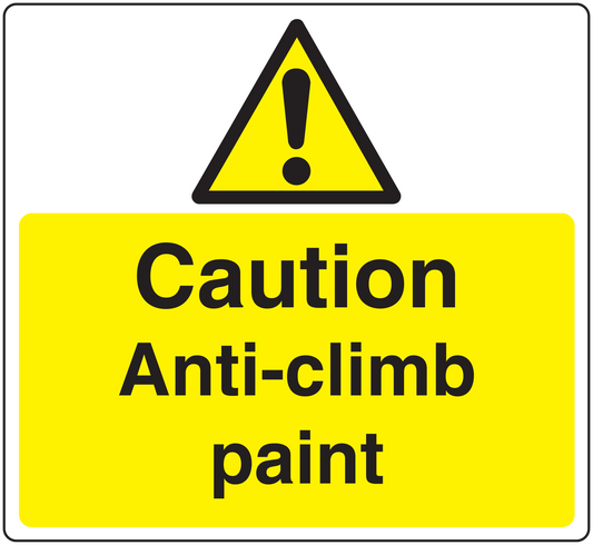 Caution anti-climb paint sticker with yellow warning triangle and black text