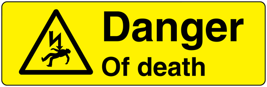 Yellow warning sticker with black triangle icon and text 'Danger Of death'