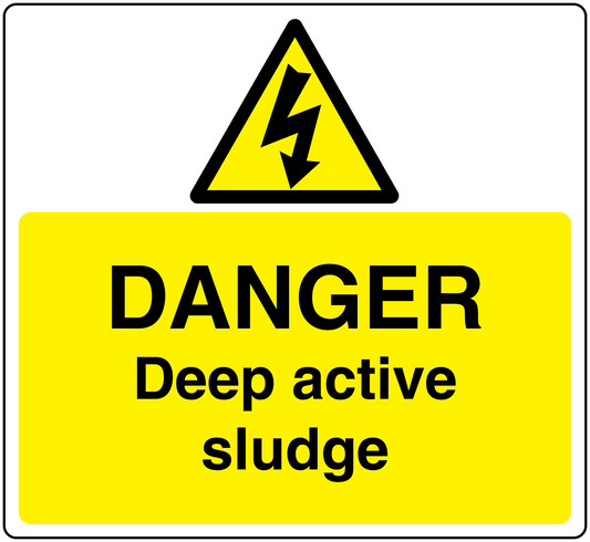 Danger warning sticker with yellow triangle and text "DANGER" and "Deep active sludge"
