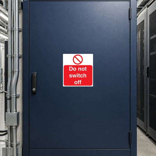 Warning sticker with red border and text "Do not switch off"