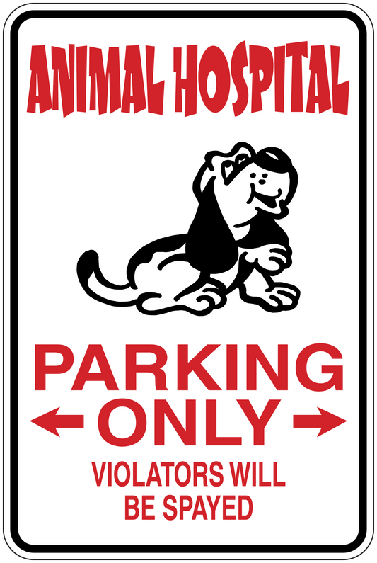 Animal Hospital parking only sticker with dog graphic and red text: VIOLATORS WILL BE SPRAYED