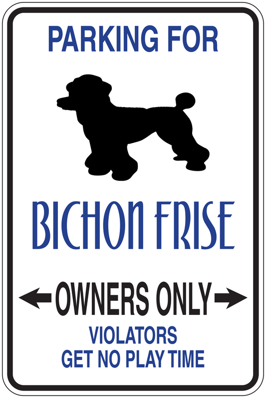 Rectangular parking sign sticker for Bichon Frise owners only, blue text and dog graphic