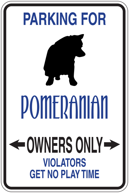 Parking sign sticker with blue text for Pomeranian owners only and black dog silhouette