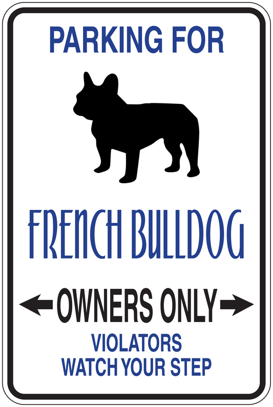 White parking sign sticker with blue French bulldog text: parking for owners only